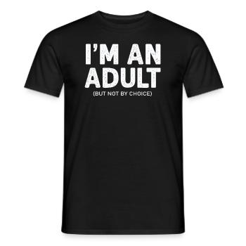 Je suis un adulte mais pas par choix - T-shirt homme - noir - Devant - AI Model Male 178 light (178cm)
