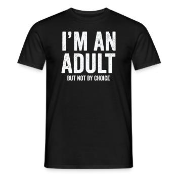 Je suis un adulte mais pas par choix - T-shirt homme - noir - Devant - AI Model Male 178 light (178cm)