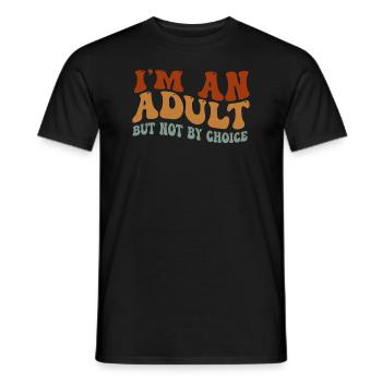Je suis un adulte mais pas par choix - T-shirt homme - noir - Devant - AI Model Male 178 light (178cm)