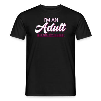 Je suis un adulte mais pas par choix - T-shirt homme - noir - Devant - AI Model Male 178 light (178cm)