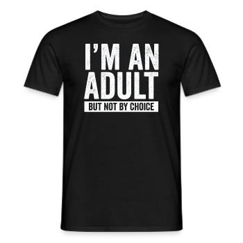 Je suis un adulte mais pas par choix - T-shirt homme - noir - Devant - AI Model Male 178 light (178cm)