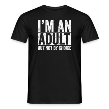 Je suis un adulte mais pas par choix - T-shirt homme - noir - Devant - AI Model Male 178 light (178cm)