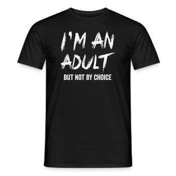 Je suis un adulte mais pas par choix - T-shirt homme - noir - Devant - AI Model Male 178 light (178cm)