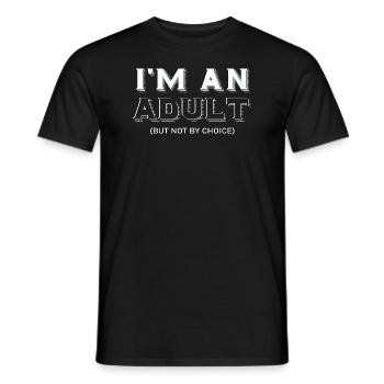 Je suis un adulte mais pas par choix - T-shirt homme - noir - Devant - AI Model Male 178 light (178cm)