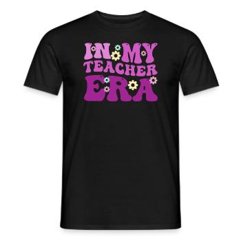 In My Teaching Era Teaching - Men's T-Shirt - black - Front - AI Model Male 178 light (178cm)