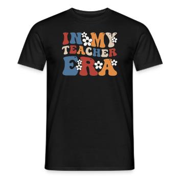 In My Teaching Era Teaching - Men's T-Shirt - black - Front - AI Model Male 178 light (178cm)