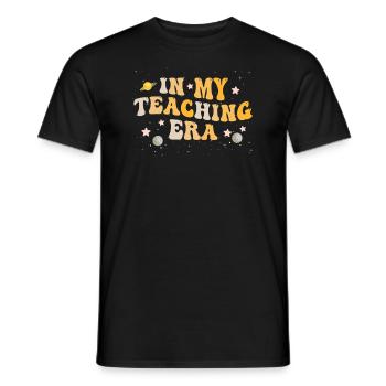 In My Teaching Era Teaching - Men's T-Shirt - black - Front - AI Model Male 178 light (178cm)