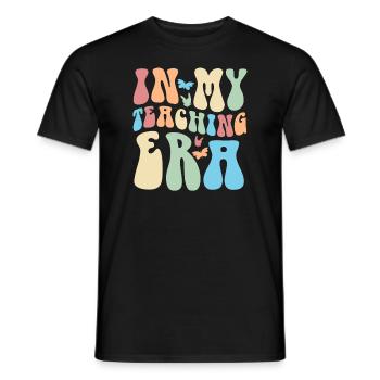 In My Teaching Era Teaching - Men's T-Shirt - black - Front - AI Model Male 178 light (178cm)