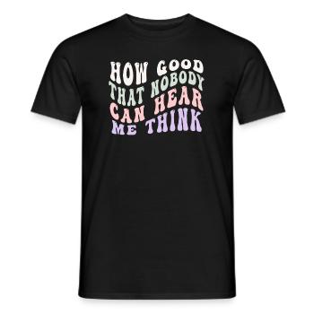 Comme c’est bon que personne ne puisse m’entendre penser - T-shirt homme - noir - Devant - AI Model Male 178 light (178cm)