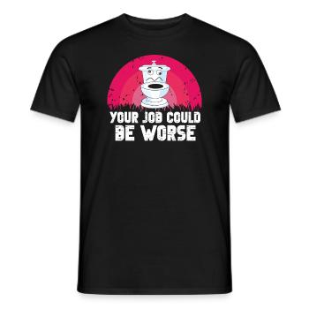 Your Job Could Be Worse Toilet Paper Workplace - Men's T-Shirt - black - Front - AI Model Male 178 light (178cm)
