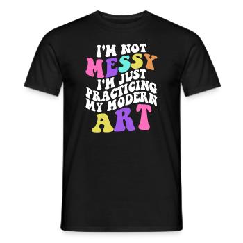 Ich bin kein unordentlicher Spaß Moderne Kunst Gemälde - Männer T-Shirt - Schwarz - Vorne - AI Model Male 178 light (178cm)