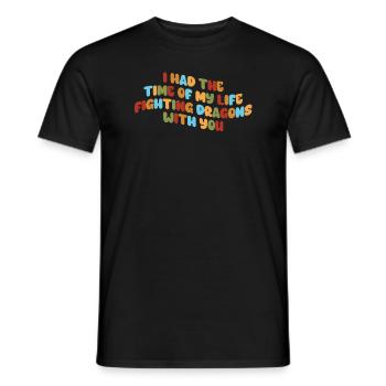 I Had The Time Of My Life Fighting Dragons - Men's T-Shirt - black - Front - AI Model Male 178 light (178cm)