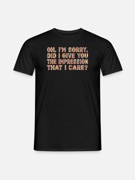 Indifference Sarcasm Different Attitude - Men's T-Shirt - black