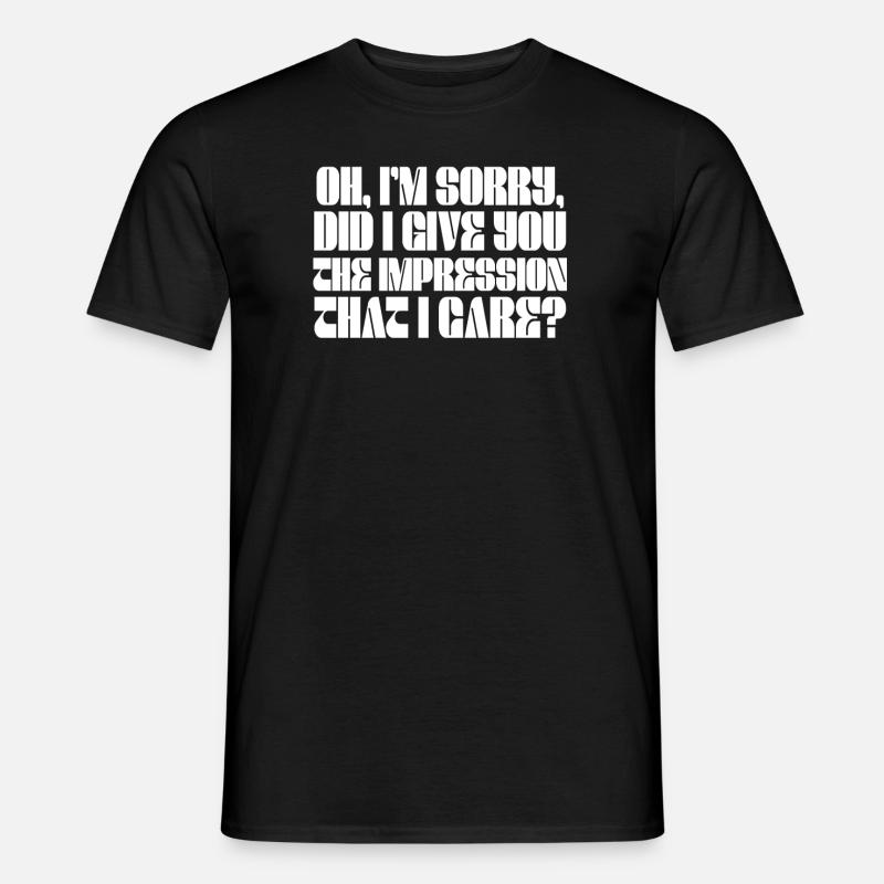 Indifférence, Sarcasme, Attitude différente - T-shirt homme - noir