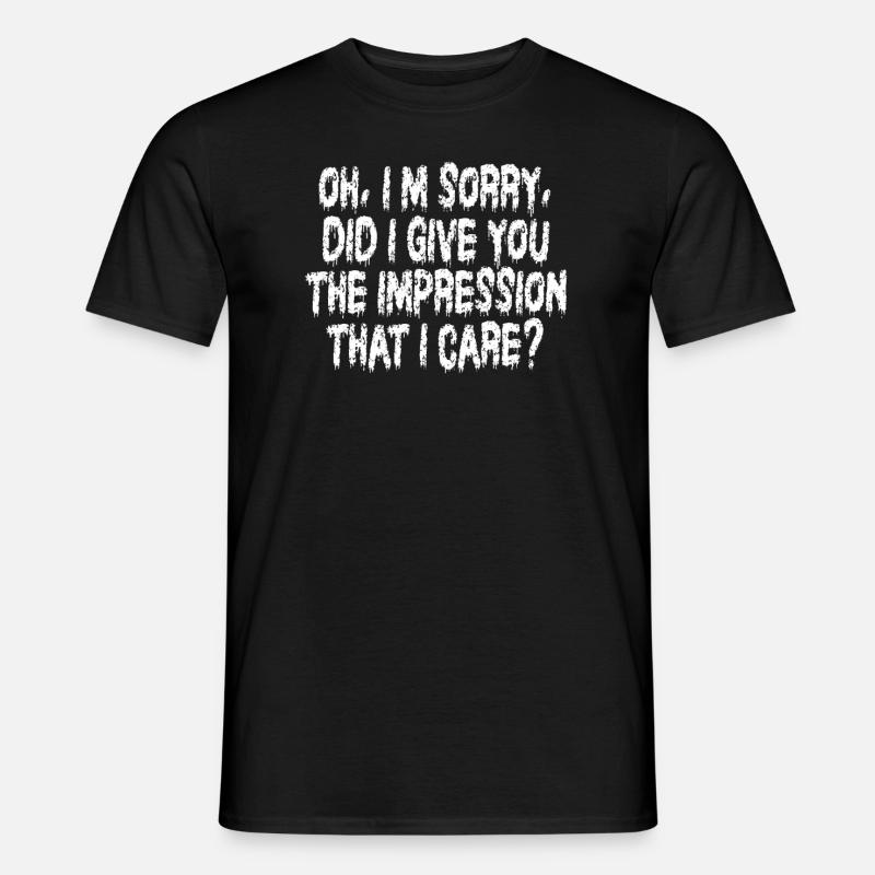 Indifférence, Sarcasme, Attitude différente - T-shirt homme - noir
