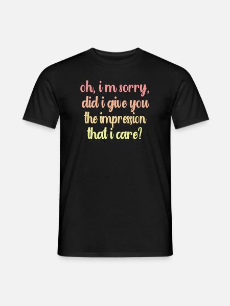 Indifference Sarcasm Different Attitude - Men's T-Shirt - black
