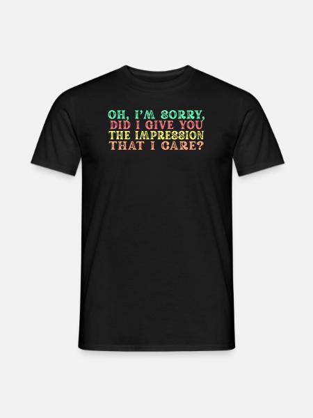 Indifference Sarcasm Different Attitude - Men's T-Shirt - black