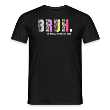 Bruh Formerly Known As Mom - Men's T-Shirt - black - Front - AI Model Male 178 light (178cm)