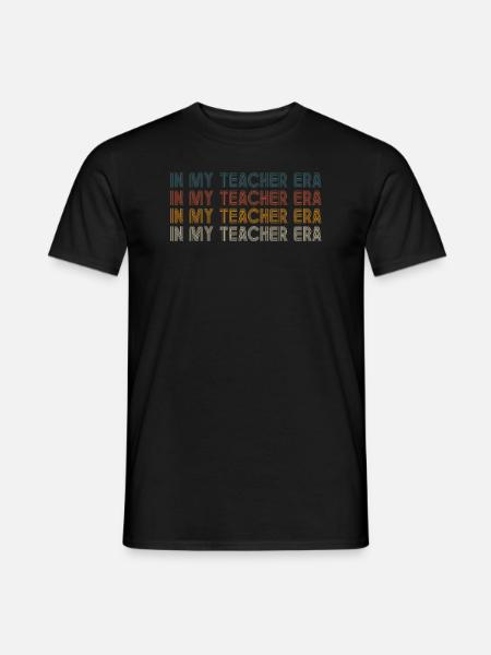 In My Teaching Era Teaching - Men's T-Shirt - black