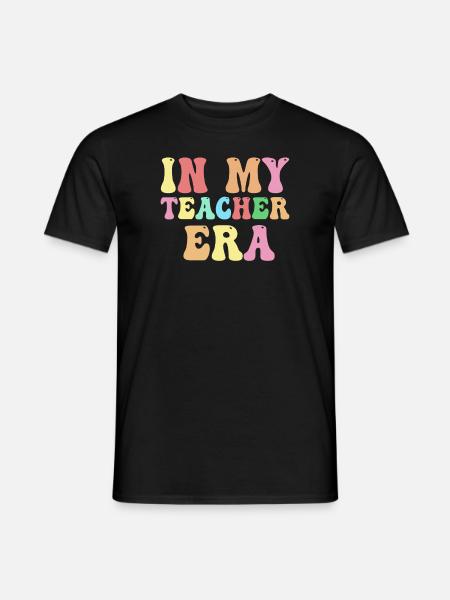 In My Teaching Era Teaching - Men's T-Shirt - black