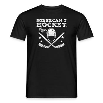 Sorry Can't Hockey Bye Hockey Lover - Men's T-Shirt - black - Front - AI Model Male 178 light (178cm)