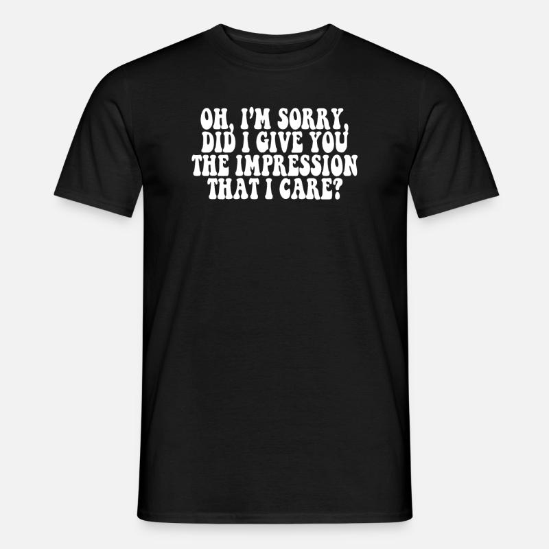 Indifference Sarcasm Different Attitude - Men’s T-shirt - black