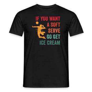 Si vous voulez une portion molle, procurez-vous de la crème glacée - T-shirt homme - noir - Devant - AI Model Male 178 light (178cm)