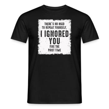 There's No Need To Repeat Yourself - Men's T-Shirt - black - Front - AI Model Male 178 light (178cm)