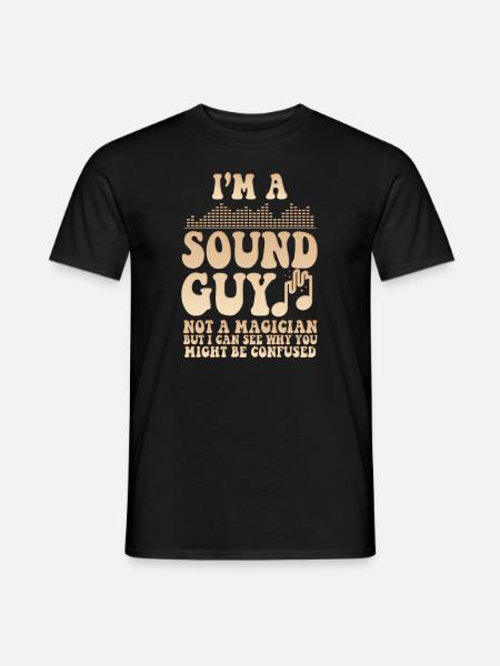 Sound Guy Not A Magician - Men's T-Shirt - black