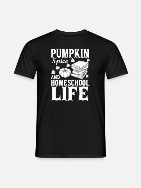 Pumpkin Spice And Homeschool Life - Men's T-Shirt - black