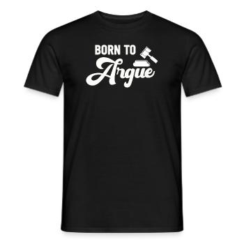 Born To Argue Judge Advocate Attorney - Men's T-Shirt - black - Front - AI Model Male 178 light (178cm)
