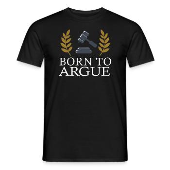 Born To Argue Judge Advocate Attorney - Men's T-Shirt - black - Front - AI Model Male 178 light (178cm)