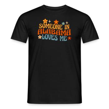 Someone In Alabama Loves Me - Men's T-Shirt - black - Front - AI Model Male 178 light (178cm)