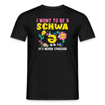 Ich will ein Schwa sein, der nie gestresst ist - Männer T-Shirt - Schwarz - Vorne - AI Model Male 178 light (178cm)