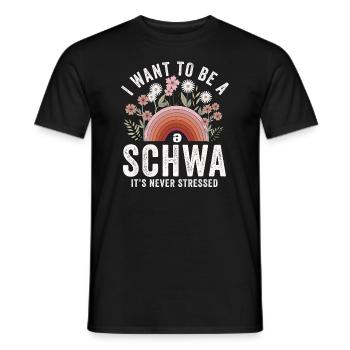 Ich will ein Schwa sein, der nie gestresst ist - Männer T-Shirt - Schwarz - Vorne - AI Model Male 178 light (178cm)