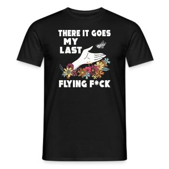 There It Goes My Last Flying F - Men's T-Shirt - black - Front - AI Model Male 178 light (178cm)