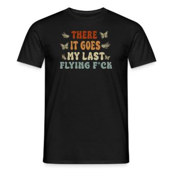 There It Goes My Last Flying F - Men's T-Shirt - black - Front - AI Model Male 178 light (178cm)