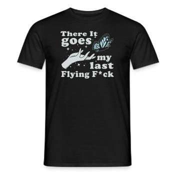 There It Goes My Last Flying F - Men's T-Shirt - black - Front - AI Model Male 178 light (178cm)