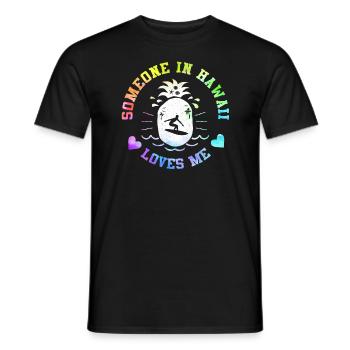 Jemand auf Hawaii liebt mich - Männer T-Shirt - Schwarz - Vorne - AI Model Male 178 light (178cm)