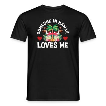 Jemand auf Hawaii liebt mich - Männer T-Shirt - Schwarz - Vorne - AI Model Male 178 light (178cm)