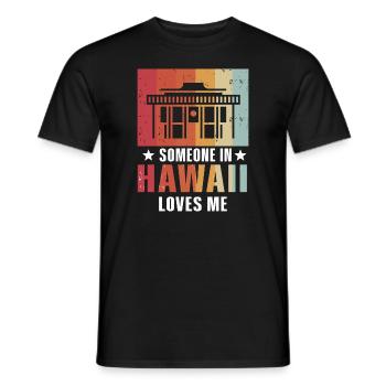 Jemand auf Hawaii liebt mich - Männer T-Shirt - Schwarz - Vorne - AI Model Male 178 light (178cm)