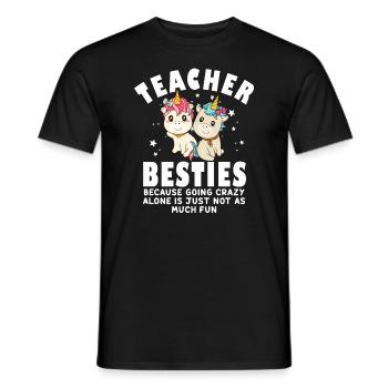 Teacher Besties Because Going Crazy - Men's T-Shirt - black - Front - AI Model Male 178 light (178cm)