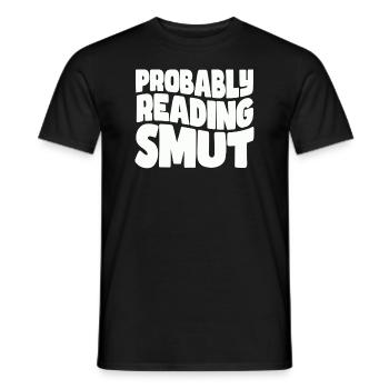 Wahrscheinlich lesen Schmutz Liebesromane Schmutz - Männer T-Shirt - Schwarz - Vorne - AI Model Male 178 light (178cm)