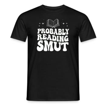 Wahrscheinlich lesen Schmutz Liebesromane Schmutz - Männer T-Shirt - Schwarz - Vorne - AI Model Male 178 light (178cm)