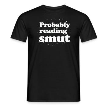 Wahrscheinlich lesen Schmutz Liebesromane Schmutz - Männer T-Shirt - Schwarz - Vorne - AI Model Male 178 light (178cm)