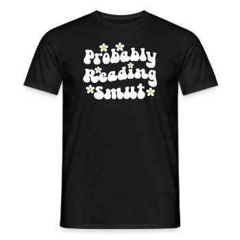 Wahrscheinlich lesen Schmutz Liebesromane Schmutz - Männer T-Shirt - Schwarz - Vorne - AI Model Male 178 light (178cm)