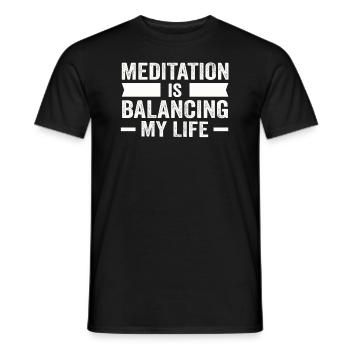 Meditation balanciert mein Leben aus - Männer T-Shirt - Schwarz - Vorne - AI Model Male 178 light (178cm)