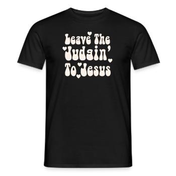 Leave The Judgin' To Jesus - Men's T-Shirt - black - Front - AI Model Male 178 light (178cm)