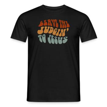 Leave The Judgin' To Jesus - Men's T-Shirt - black - Front - AI Model Male 178 light (178cm)