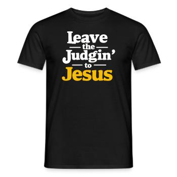 Überlassen Sie das Urteil Jesus - Männer T-Shirt - Schwarz - Vorne - AI Model Male 178 light (178cm)